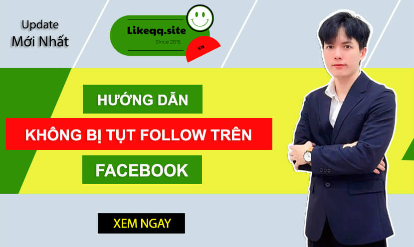 cách không bị tụt follow trên facebook